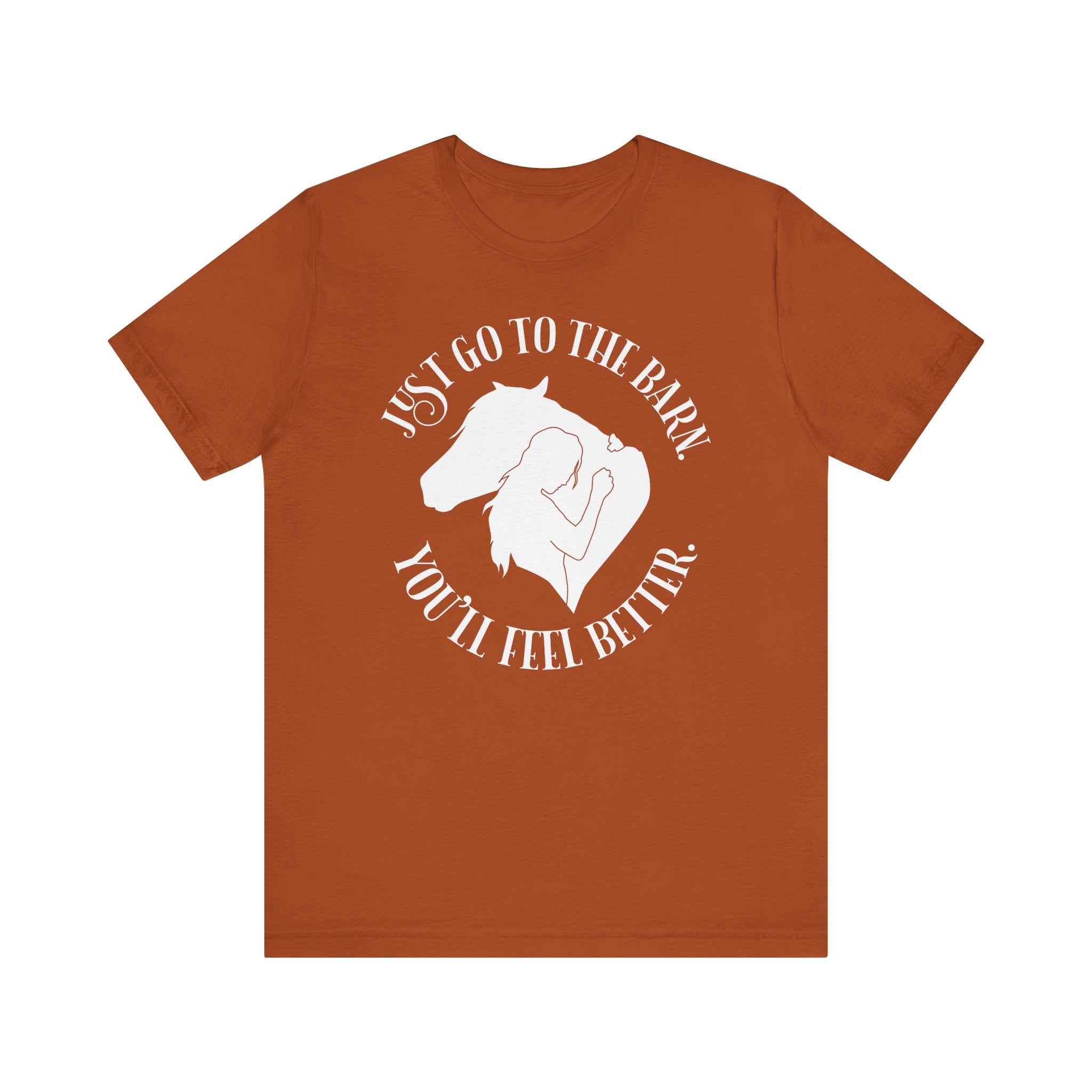 Just Go to the Barn Tee