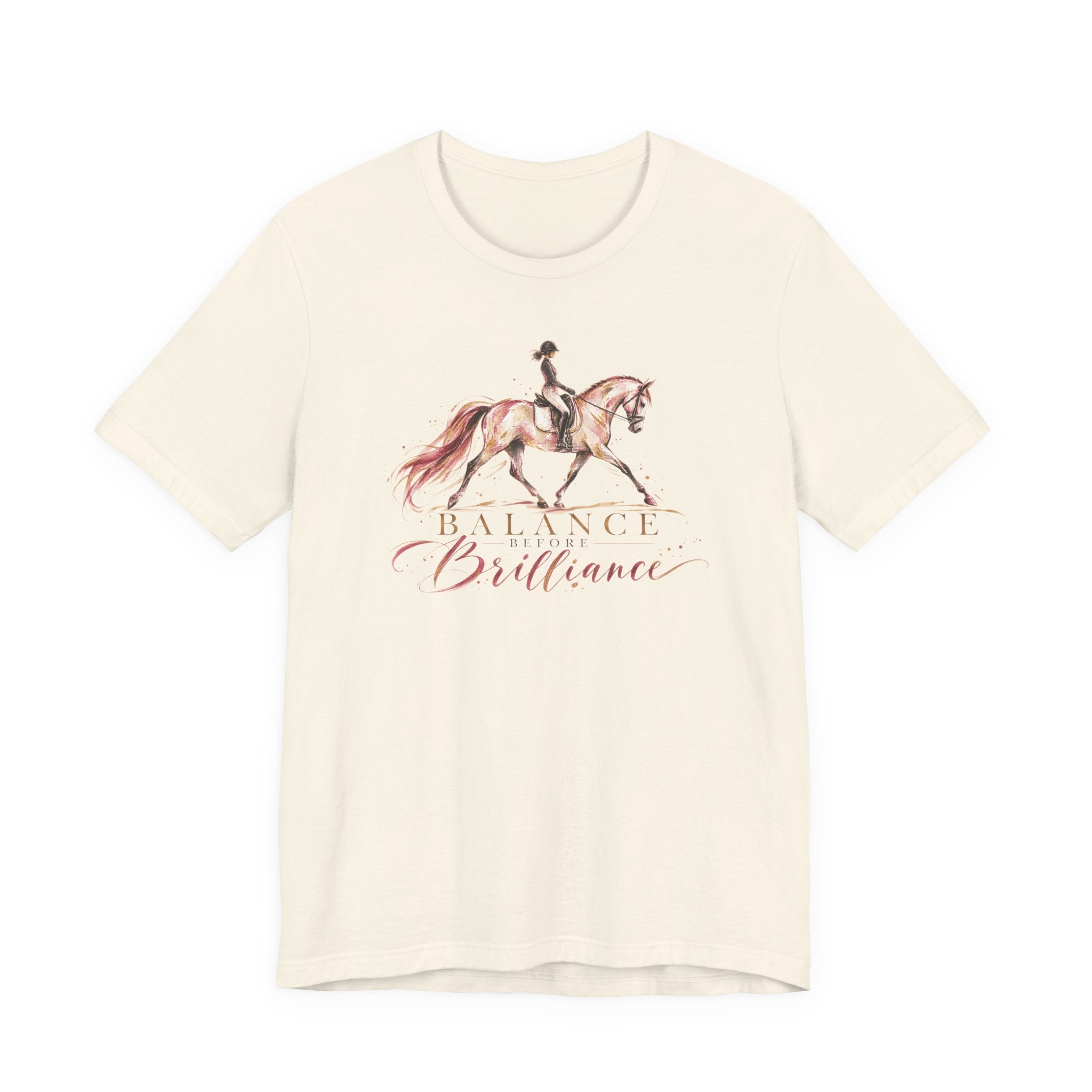 Balance Before Brilliance Shirt | Dressage Horse Graphic Tee