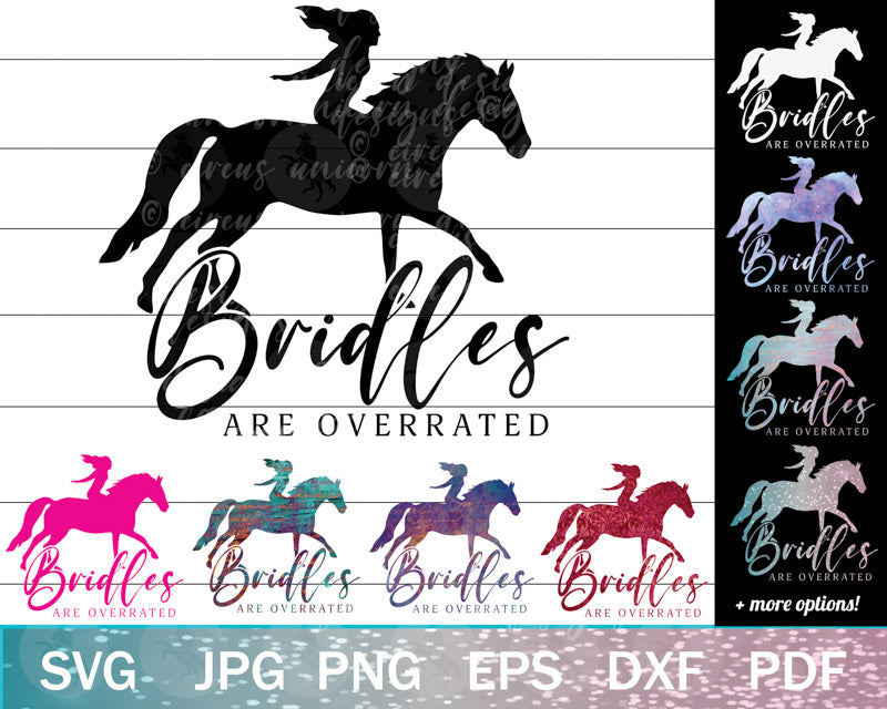 Bridles Are Overrated | Bridleless Horse SVG Bundle