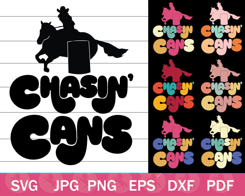Chasin Cans Barrel Racer SVG PNG Bundle